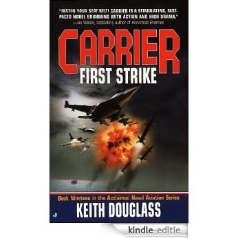 Carrier #19: First Strike [Kindle-editie]