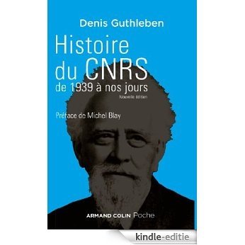 Histoire du CNRS de 1939 à nos jours (Armand Colin poche) (French Edition) [Kindle-editie]
