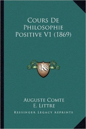 Cours de Philosophie Positive V1 (1869)