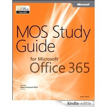 MOS Study Guide for Microsoft Office 365 [Kindle-editie]