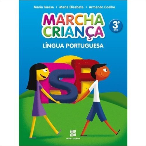 Marcha Criança. Língua Portuguesa. 3º Ano