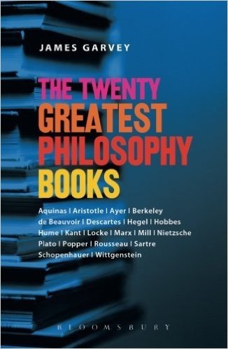 The Twenty Greatest Philosophy Books: An Essential Guide