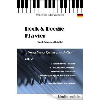 Klavierschule, Noten "Rock & Boogie" Vol. 2 (Rock & Boogie Klavier) (German Edition) [Kindle-editie]