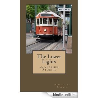 The Lower Lights and Other Stories (English Edition) [Kindle-editie]