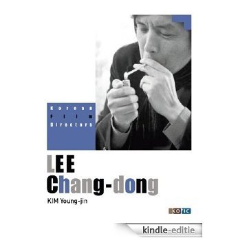 Korean Film Directors: LEE Chang-dong (English Edition) [Kindle-editie]