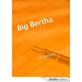 Big Bertha: Kurzkrimi [Kindle-editie] beoordelingen