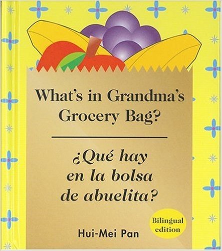 Que Hay en la Bolsa de Abuelita?/What's In Grandma's Grocery Bag?