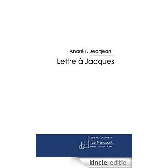 Lettre à Jacques (ESSAI ET DOC) [Kindle-editie]
