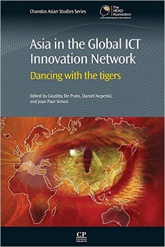 Asia in the Global Ict Innovation Network: Dancing with the Tigers
