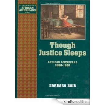 Though Justice Sleeps: African Americans 1880-1900: 6 (The Young Oxford History of African Americans) [Kindle-editie] beoordelingen