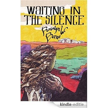 Waiting in the Silence (English Edition) [Kindle-editie]