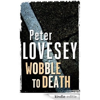 Wobble to Death (Sergeant Cribb) [Kindle-editie]