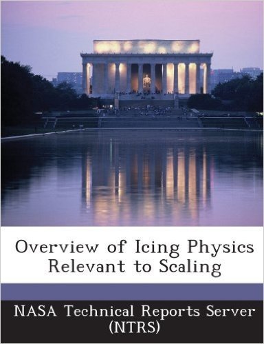 Overview of Icing Physics Relevant to Scaling