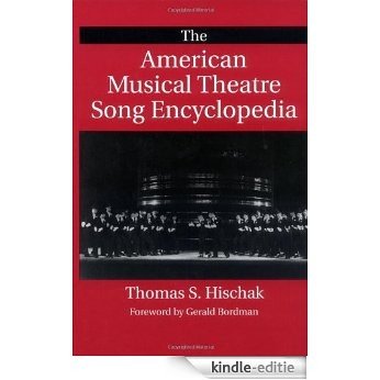 The American Musical Theatre Song Encyclopedia [Kindle-editie]