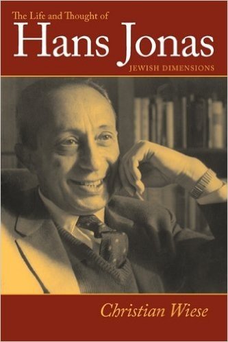 The Life and Thought of Hans Jonas: Jewish Dimensions