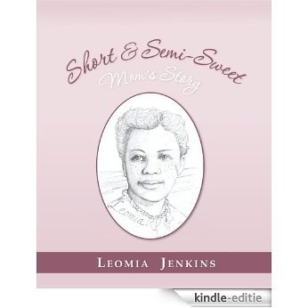 Short & Semi-Sweet: Mom's StoryNew Title 1 (English Edition) [Kindle-editie] beoordelingen