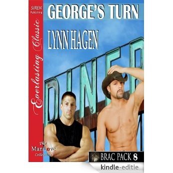 George's Turn [Brac Pack 8] (Siren Publishing Everlasting Classic ManLove) [Kindle-editie]