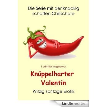 Knüppelharter Valentin [Kindle-editie]