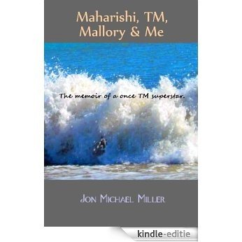 Maharishi, TM, Mallory & Me (English Edition) [Kindle-editie] beoordelingen