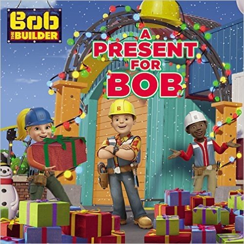 Bob the Builder: A Present for Bob
