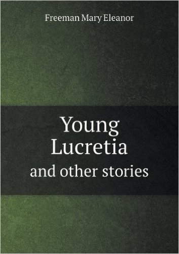 Young Lucretia and Other Stories baixar