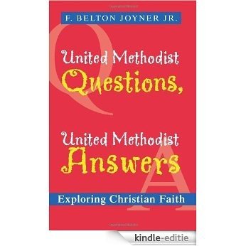 United Methodist Questions, United Methodist Answers: Exploring Christian Faith [Kindle-editie] beoordelingen