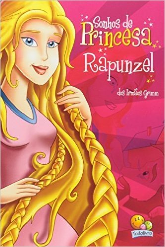 Sonhos de Princesa. Rapunzel