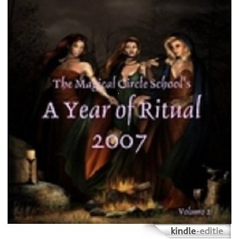 The Magical Circle School's: A Year of Ritual 2007 (English Edition) [Kindle-editie] beoordelingen