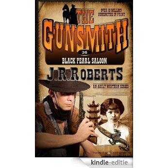 Black Pearl Saloon (The Gunsmith Book 36) (English Edition) [Kindle-editie]