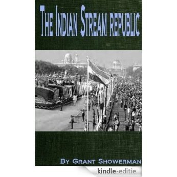 The Indian Stream republic and Luther Parker (English Edition) [Kindle-editie]