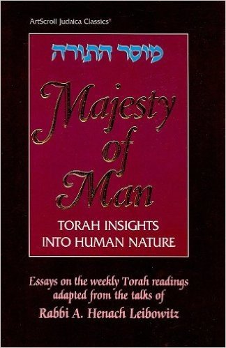 Majesty of Man: Torah Insights Into Human Nature