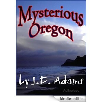 Mysterious Oregon (English Edition) [Kindle-editie]