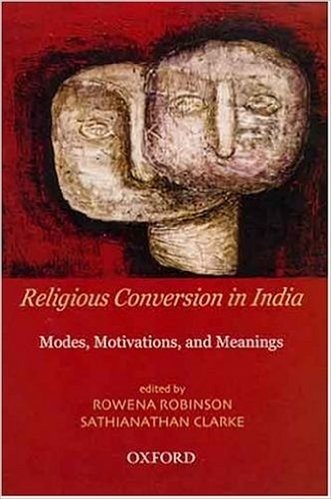 Religious Conversion in India: Modes, Motivations, and Meanings baixar