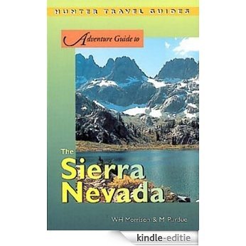 Sierra Nevada Adventure Guide (Adventure Guides) (English Edition) [Kindle-editie]