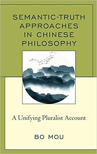 Semantic-Truth Approaches in Chinese Philosophy: A Unifying Pluralist Account