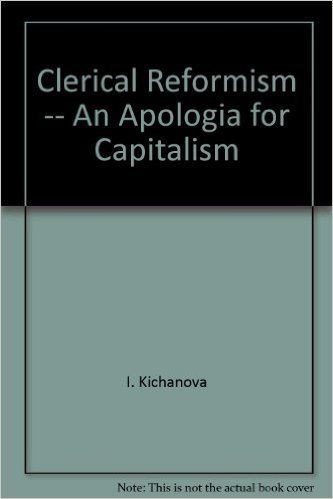 Télécharger Clerical Reformism -- An Apologia for Capitalism