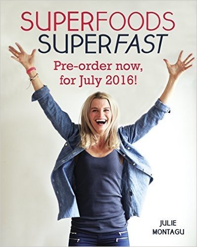 Superfoods Superfast: 100 Energizing Recipes to Make in 20 Minutes or Less