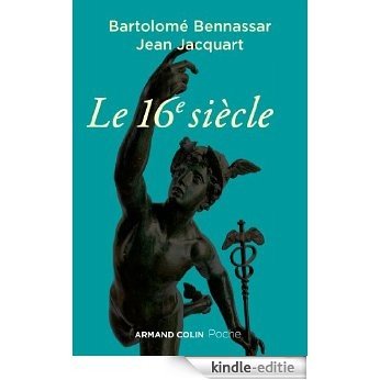 Le 16e siècle (Armand Colin poche) (French Edition) [Kindle-editie]