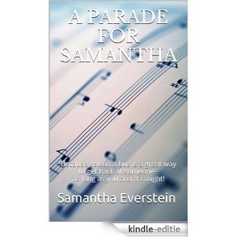 A Parade for Samantha (English Edition) [Kindle-editie]