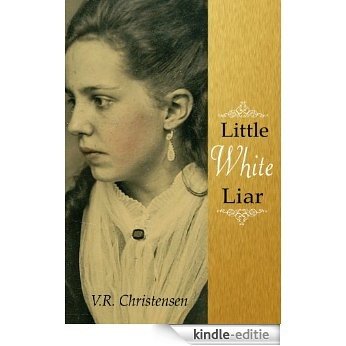 Little White Liar - a short story (Sixteen Seasons Book 8) (English Edition) [Kindle-editie]