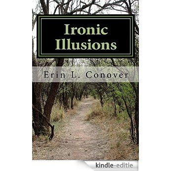 Ironic Illusions (English Edition) [Kindle-editie] beoordelingen