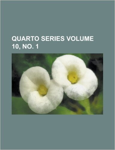 Quarto Series Volume 10, No. 1