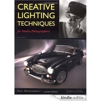 Creative Lighting Techniques for Studio Photography [Kindle-editie]