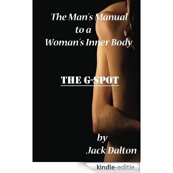 The Man's Manual to a Woman's Inner Body (English Edition) [Kindle-editie]