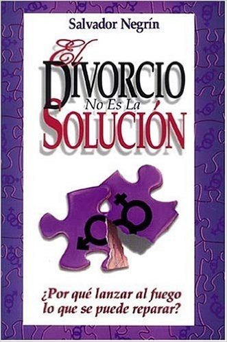 El Divorcio No Es La Solucisn