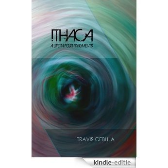 ITHACA: A LIFE IN FOUR FRAGMENTS (English Edition) [Kindle-editie]