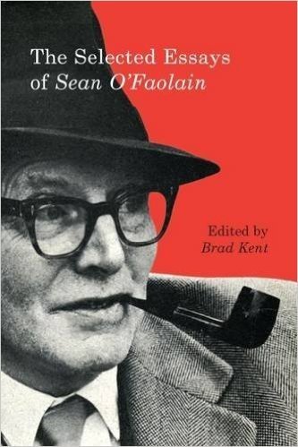 The Selected Essays of Sean O'Faolain baixar