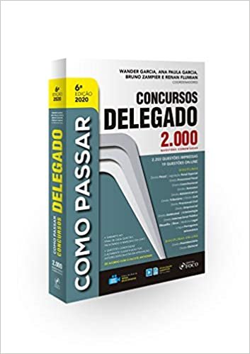 COMO PASSAR EM CONCURSOS DE DELEGADO - 2.000 QUESTÕES COMENTADAS - 6ª ED - 2020 baixar