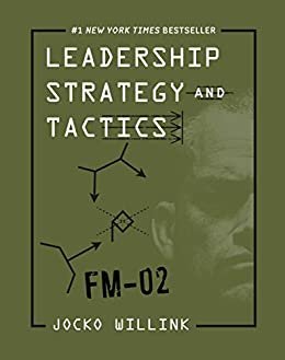 Leadership Strategy and Tactics: Field Manual (English Edition)