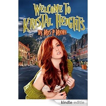 Welcome to Kristal Heights (English Edition) [Kindle-editie]